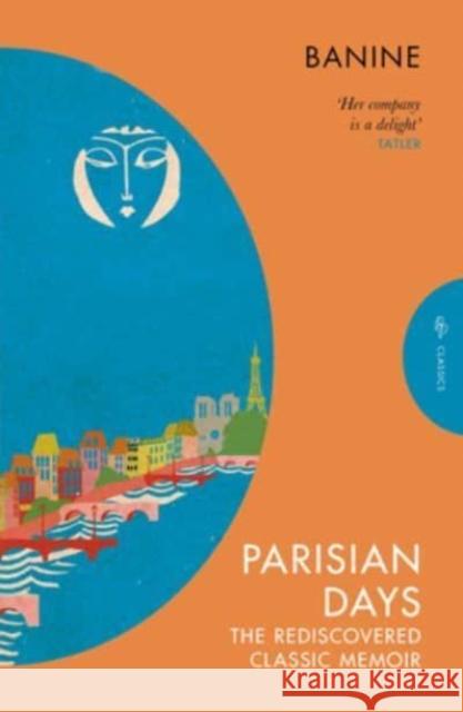 Parisian Days: The Rediscovered Classic Memoir Banine 9781782278030 Pushkin Press