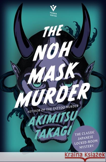 The Noh Mask Murder Akimitsu Takagi 9781782279655