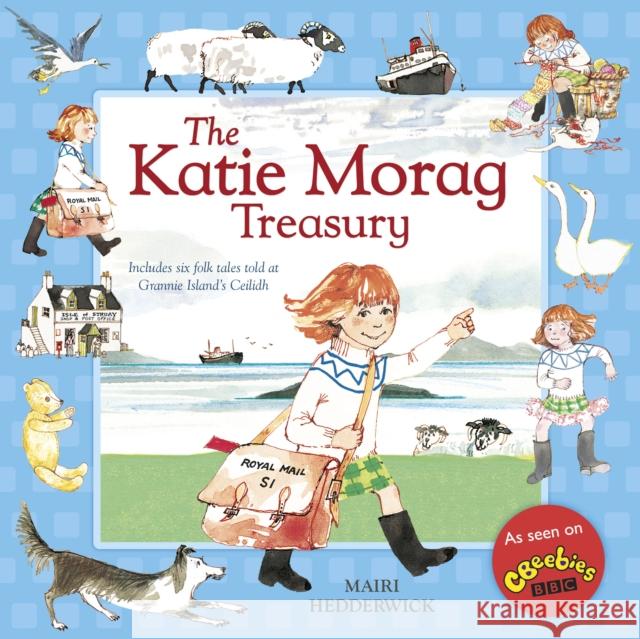 The Katie Morag Treasury Mairi Hedderwick 9781782300489 Vintage Publishing