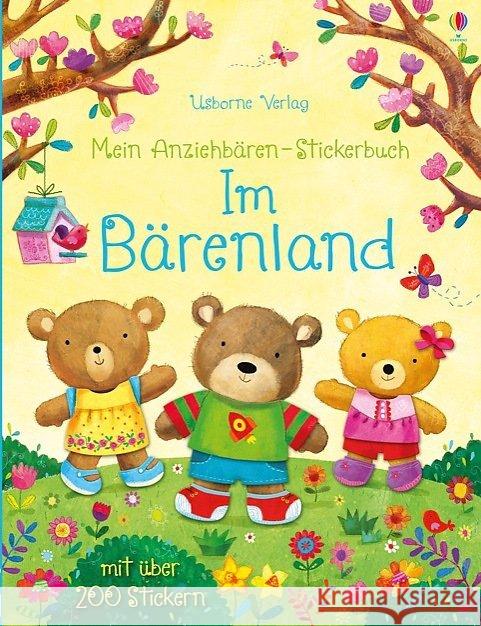 Mein Anziehbären-Stickerbuch - Im Bärenland : Mit über 200 Stickern Brooks, Felicity 9781782321231