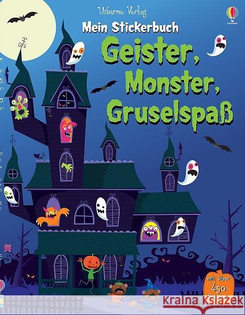 Mein Stickerbuch: Geister, Monster, Gruselspaß Watt, Fiona 9781782323235 Usborne Verlag