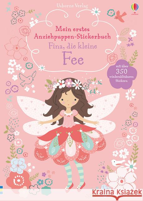 Mein erstes Anziehpuppen-Stickerbuch: Fina, die kleine Fee Watt, Fiona 9781782324690 Usborne Verlag