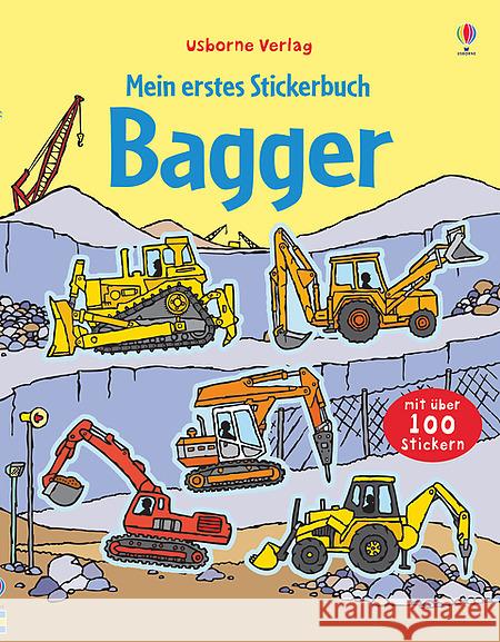 Mein erstes Stickerbuch: Bagger Taplin, Sam 9781782326878 Usborne Verlag