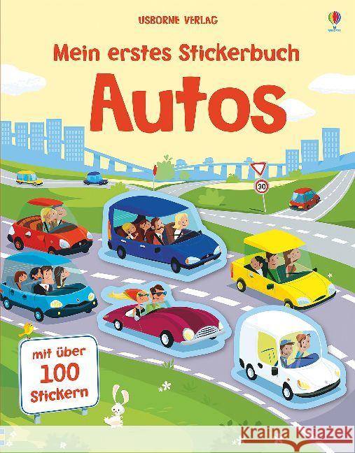 Mein erstes Stickerbuch: Autos : Mit über 100 Stickern Tudhope, Simon 9781782328971