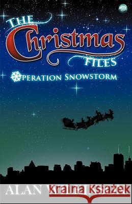 The Christmas Files Alan Wilkinson 9781782342991