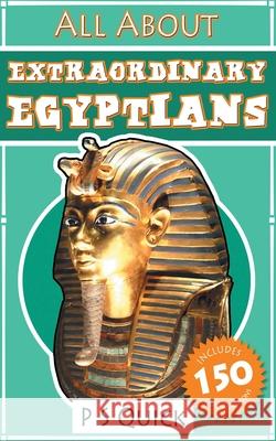All about: Extraordinary Egyptians P. S. Quick 9781782345640 Auk Academic