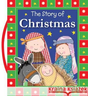 Story Of Christmas Fiona Boon & Lara Ede 9781782356394