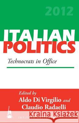 Technocrats in Office Aldo D Claudio Radaelli 9781782384298 Berghahn Books