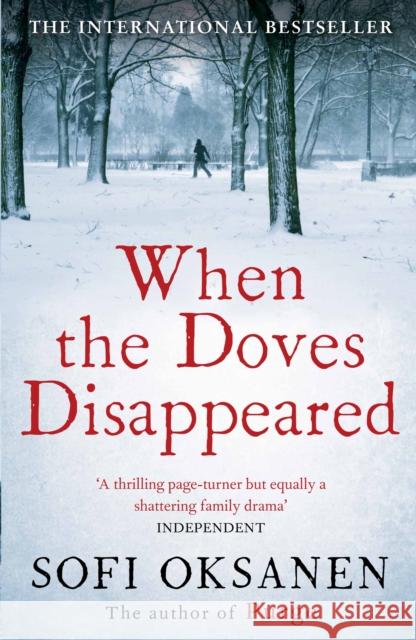 When the Doves Disappeared Sofi Oksanen 9781782391289