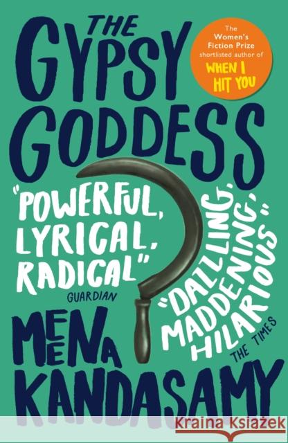 The Gypsy Goddess Meena Kandasamy 9781782391807 Atlantic Books