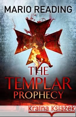 The Templar Prophecy Reading, Mario 9781782393856 Corvus