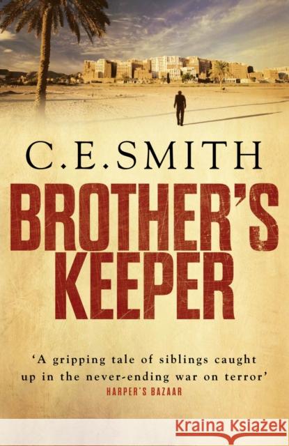 Brother's Keeper C. E. Smith 9781782394273 Atlantic Books