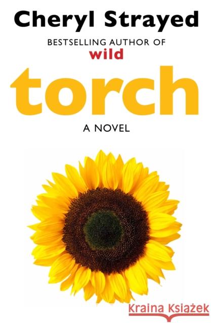 Torch Cheryl Strayed 9781782395379