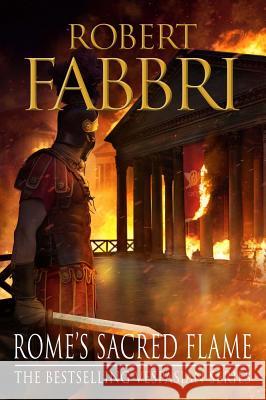 Rome's Sacred Flame Fabbri, Robert 9781782397052 Vespasian