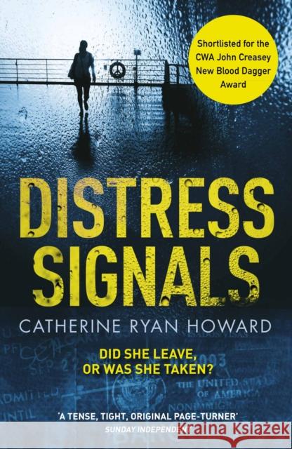 Distress Signals: An Incredibly Gripping Psychological Thriller with a Twist You Won't See Coming Howard, Catherine Ryan 9781782398400
