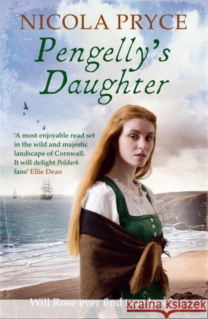 Pengelly's Daughter: A sweeping historical romance for fans of Poldark Pryce, Nicola 9781782398776