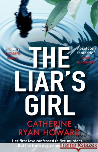 The Liar's Girl Catherine Ryan Howard 9781782398998 Atlantic Books