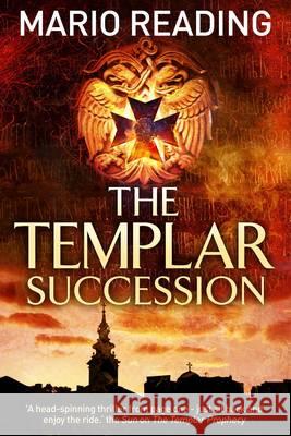 The Templar Succession Reading, Mario 9781782399247 Corvus