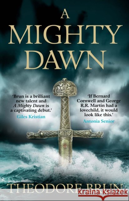 A Mighty Dawn Theodore Brun 9781782399971
