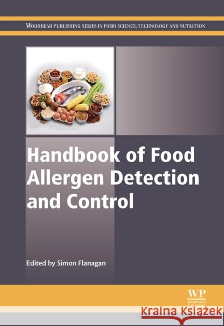 Handbook of Food Allergen Detection and Control S Flanagan 9781782420125 Elsevier Science & Technology