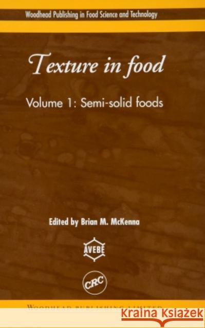 Texture in Food B. M. McKenna D. Kilcast 9781782421511 Woodhead Publishing