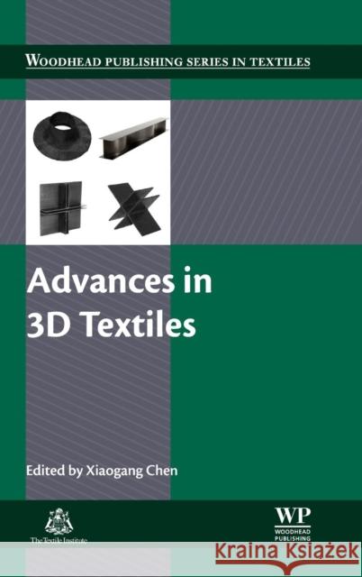 Advances in 3D Textiles Chen, Xiaogang   9781782422143