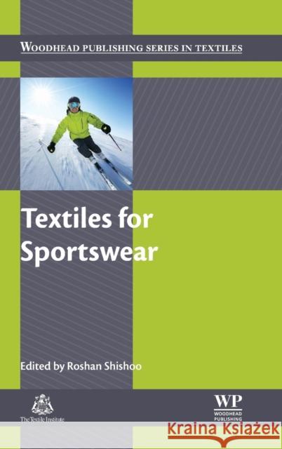 Textiles for Sportswear Shishoo, Roshan   9781782422297