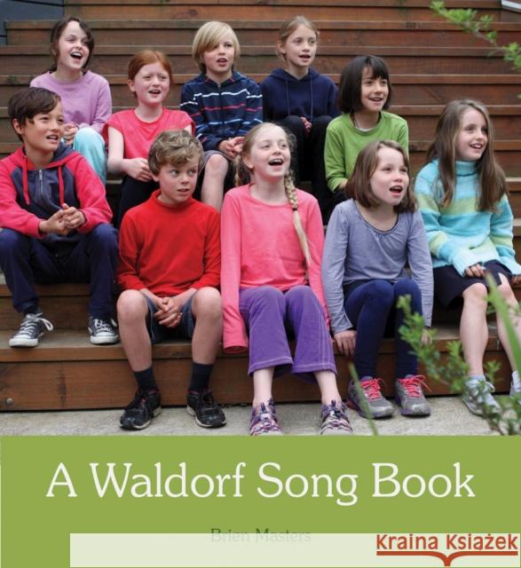 A Waldorf Song Book Brien Masters 9781782501701 Floris Books