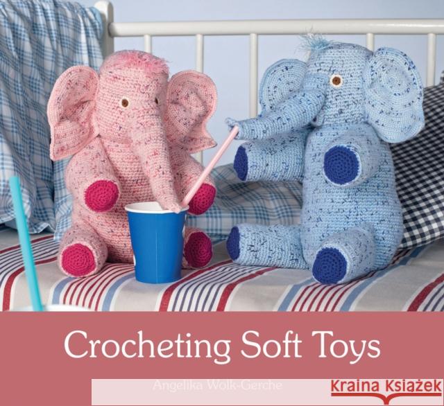 Crocheting Soft Toys Angelika Wolk-Gerche 9781782502418 Floris Books