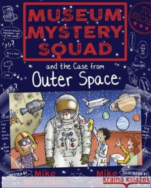 Museum Mystery Squad and the Case from Outer Space Mike Nicholson 9781782503668 Floris Books