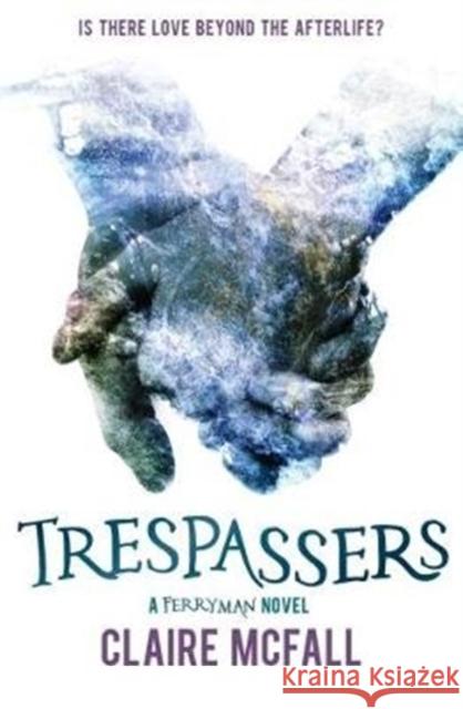 Trespassers Claire McFall 9781782504351