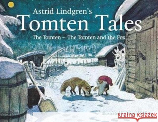 Astrid Lindgren's Tomten Tales: The Tomten and The Tomten and the Fox Astrid Lindgren Harald Wiberg 9781782504610 Floris Books