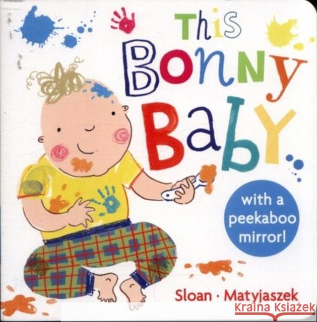 This Bonny Baby: A Mirror Board Book Michelle Sloan, Kasia Matyjaszek 9781782504658 Floris Books