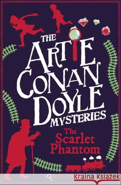 Artie Conan Doyle and the Scarlet Phantom Robert J. Harris 9781782506089 Floris Books