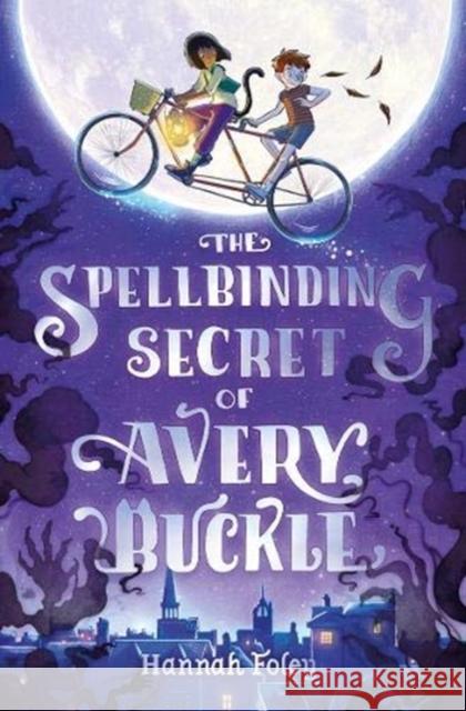 The Spellbinding Secret of Avery Buckle Hannah Foley 9781782506409 Floris Books