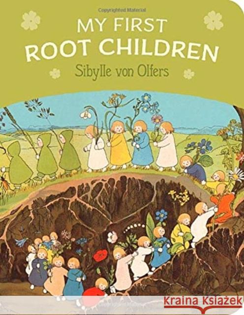 My First Root Children Sibylle von Olfers 9781782507086 Floris Books