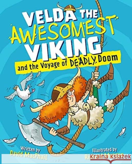 Velda the Awesomest Viking and the Voyage of Deadly Doom David MacPhail Richard Morgan 9781782507178 Floris Books