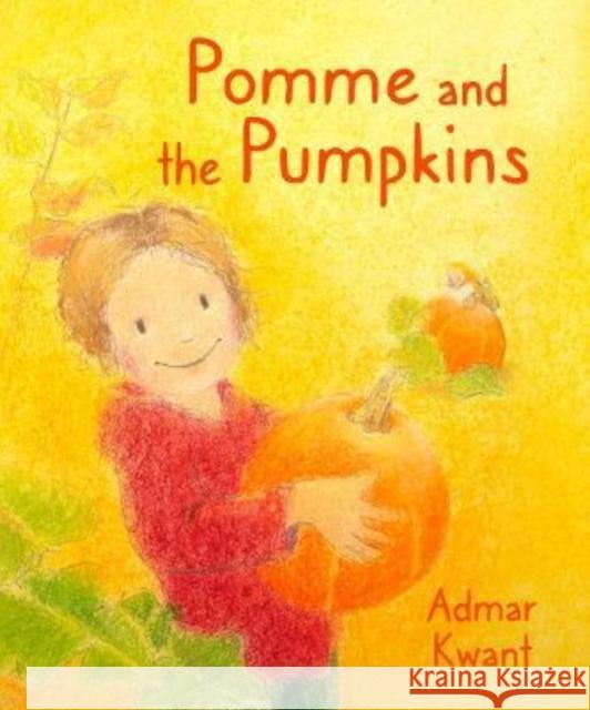 Pomme and the Pumpkins Admar Kwant 9781782507840 Floris Books