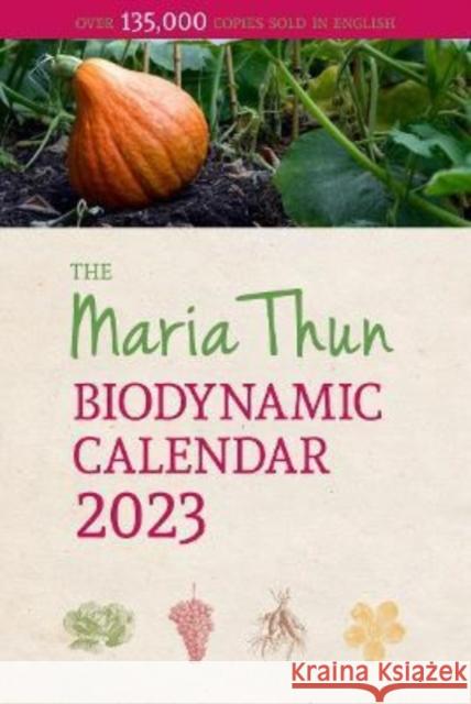 The Maria Thun Biodynamic Calendar Matthias Thun 9781782507932 Floris Books