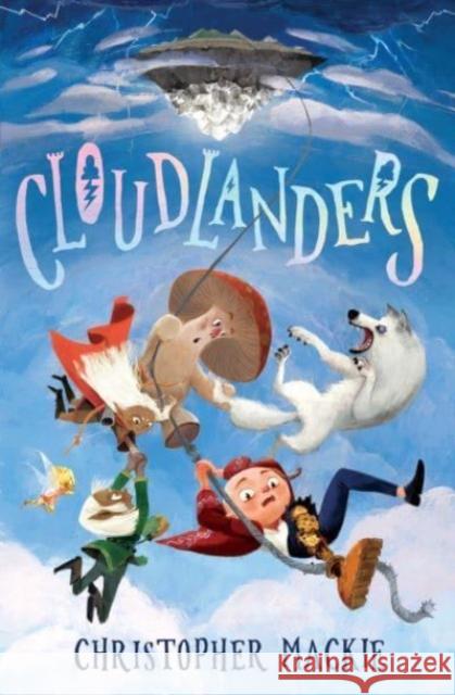 Cloudlanders Christopher Mackie 9781782508403