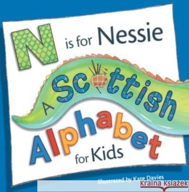 N is for Nessie: A Scottish Alphabet for Kids  9781782508526 Floris Books