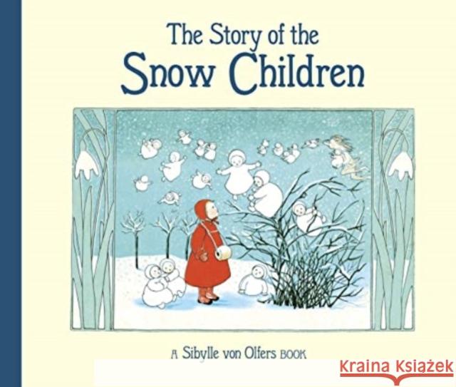 The Story of the Snow Children  9781782508595 Floris Books