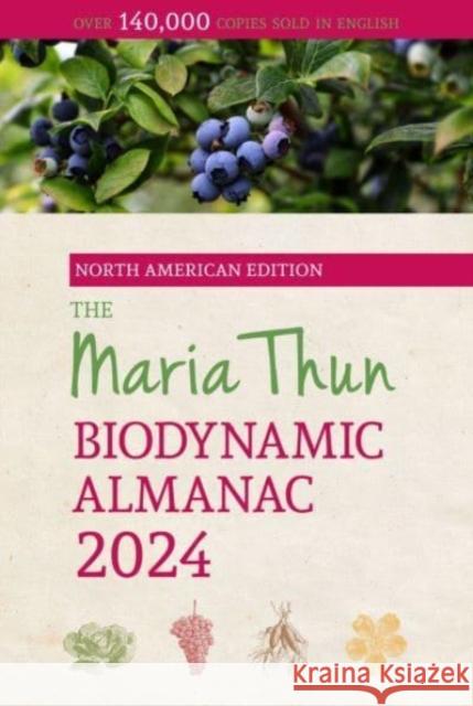 The North American Maria Thun Biodynamic Almanac Friedrich Thun 9781782508717 Floris Books