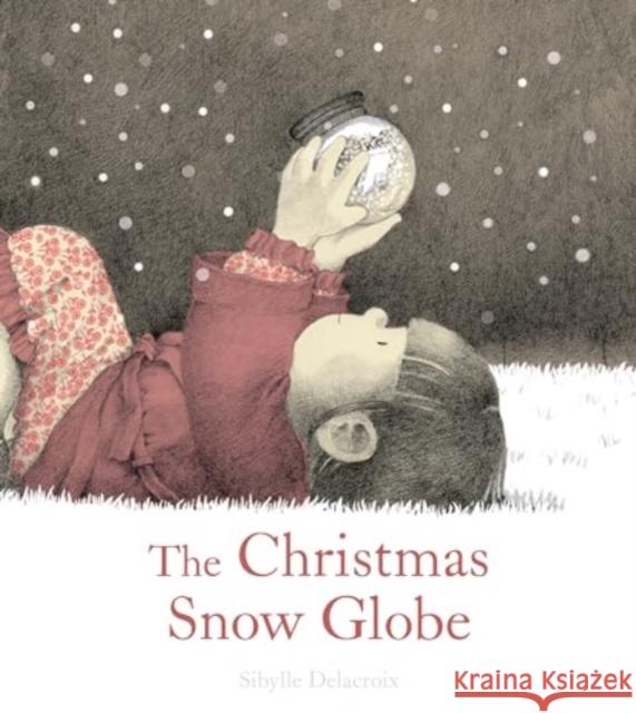 The Christmas Snow Globe  9781782509097 Floris Books