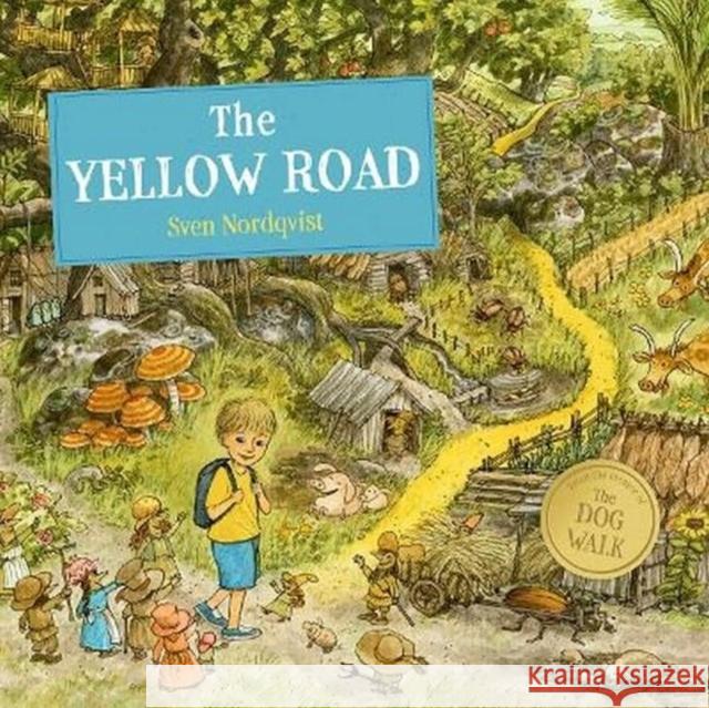 The Yellow Road Sven Nordqvist 9781782509288