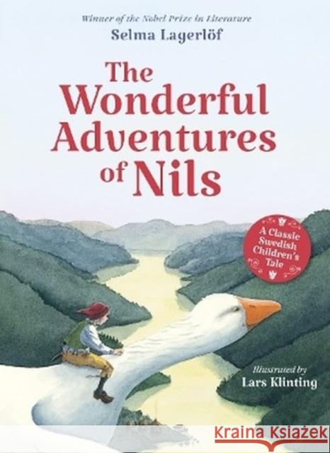 The Wonderful Adventures of Nils: A Classic Swedish Children's Tale Selma Lagerlof 9781782509400 Floris Books
