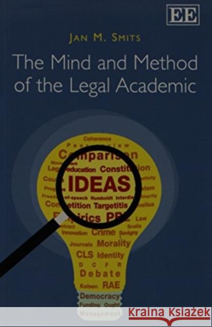 The Mind and Method of the Legal Academic Jan M. Smits   9781782540380 Edward Elgar Publishing Ltd