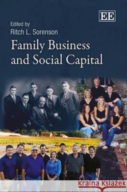 Family Business and Social Capital Ritch L. Sorenson 9781782544449 Edward Elgar Publishing Ltd