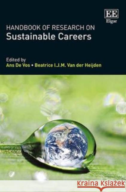 Handbook of Research on Sustainable Careers Antoon de Vos   9781782547020 Edward Elgar Publishing Ltd