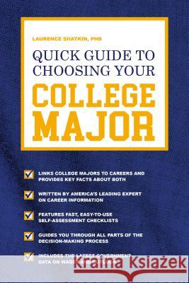 Quick Guide to Choosing Your College Major Laurence Shatkin 9781782551638 Meyer & Meyer Media